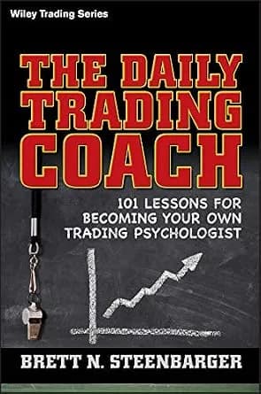 و دانلود نسخه کامل کتاب زبان اصلی The Daily Trading Coach: 101 Lessons for Becoming Your Own Trading Psychologist (Wiley Trading Book 399) | دانلود کتاب خارجی