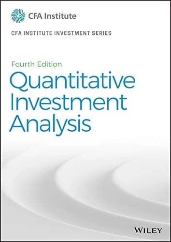 و دانلود نسخه کامل کتاب زبان اصلی Quantitative Investment Analysis (CFA Institute Investment Series Book 123) 4th Edition | دانلود کتاب خارجی