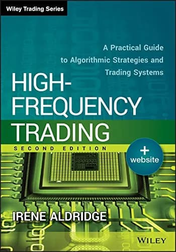 و دانلود نسخه کامل کتاب زبان اصلی High-Frequency Trading: A Practical Guide to Algorithmic Strategies and Trading Systems (Wiley Trading) 2nd Edition | دانلود کتاب خارجی