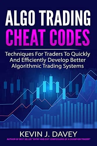 و دانلود نسخه کامل کتاب زبان اصلی ALGO TRADING CHEAT CODES: Techniques For Traders To Quickly And Efficiently Develop Better Algorithmic Trading Systems (Essential Algo Trading Package) Kindle Ed