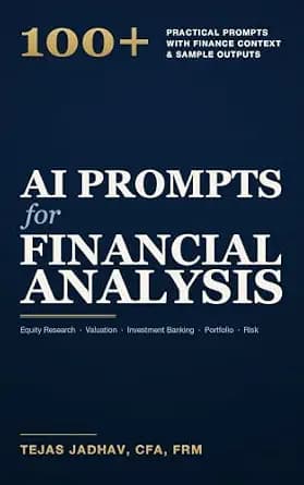 و دانلود نسخه کامل کتاب زبان اصلی AI Prompts for Financial Analysis: 100+ Practical Prompts and Sample Outputs for Equity Research, Valuation, Investment Banking and Financial Risk Management (AI