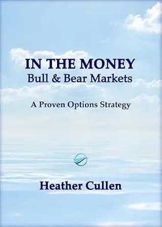 و دانلود نسخه کامل کتاب زبان اصلی In The Money: Bull & Bear Markets: A Proven Options Strategy | دانلود کتاب خارجی