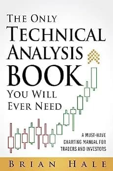 و دانلود نسخه کامل کتاب زبان اصلی The Only Technical Analysis Book You Will Ever Need : A Must-Have Charting Manual for Traders and Investors | دانلود کتاب خارجی