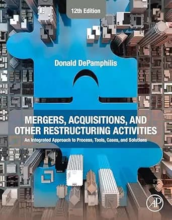 و دانلود نسخه کامل کتاب زبان اصلی Mergers, Acquisitions, and Other Restructuring Activities: An Integrated Approach to Process, Tools, Cases, and Solutions | دانلود کتاب خارجی