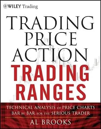 و دانلود نسخه کامل کتاب زبان اصلی Trading Price Action Trading Ranges: Technical Analysis of Price Charts Bar by Bar for the Serious Trader (Wiley Trading Book 521) | دانلود کتاب خارجی
