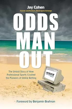 و دانلود نسخه کامل کتاب زبان اصلی Odds Man Out: The Untold Story of How Professional Sports Crushed the Pioneers of Online Betting | دانلود کتاب خارجی