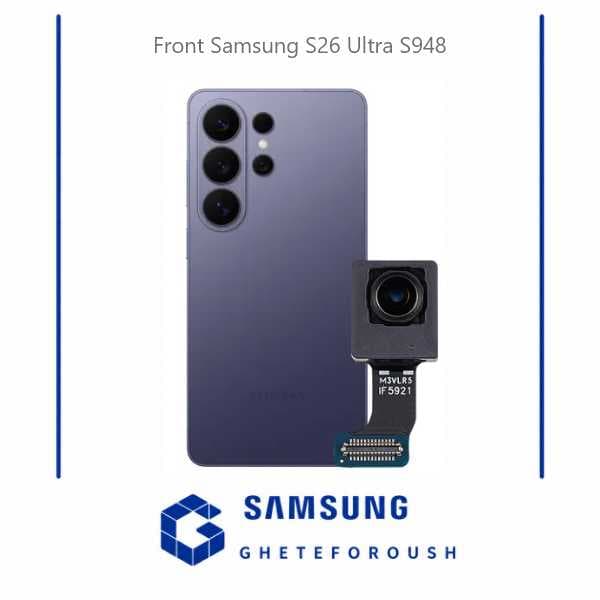 دوربین جلو سامسونگ Samsung S26 Ultra S948