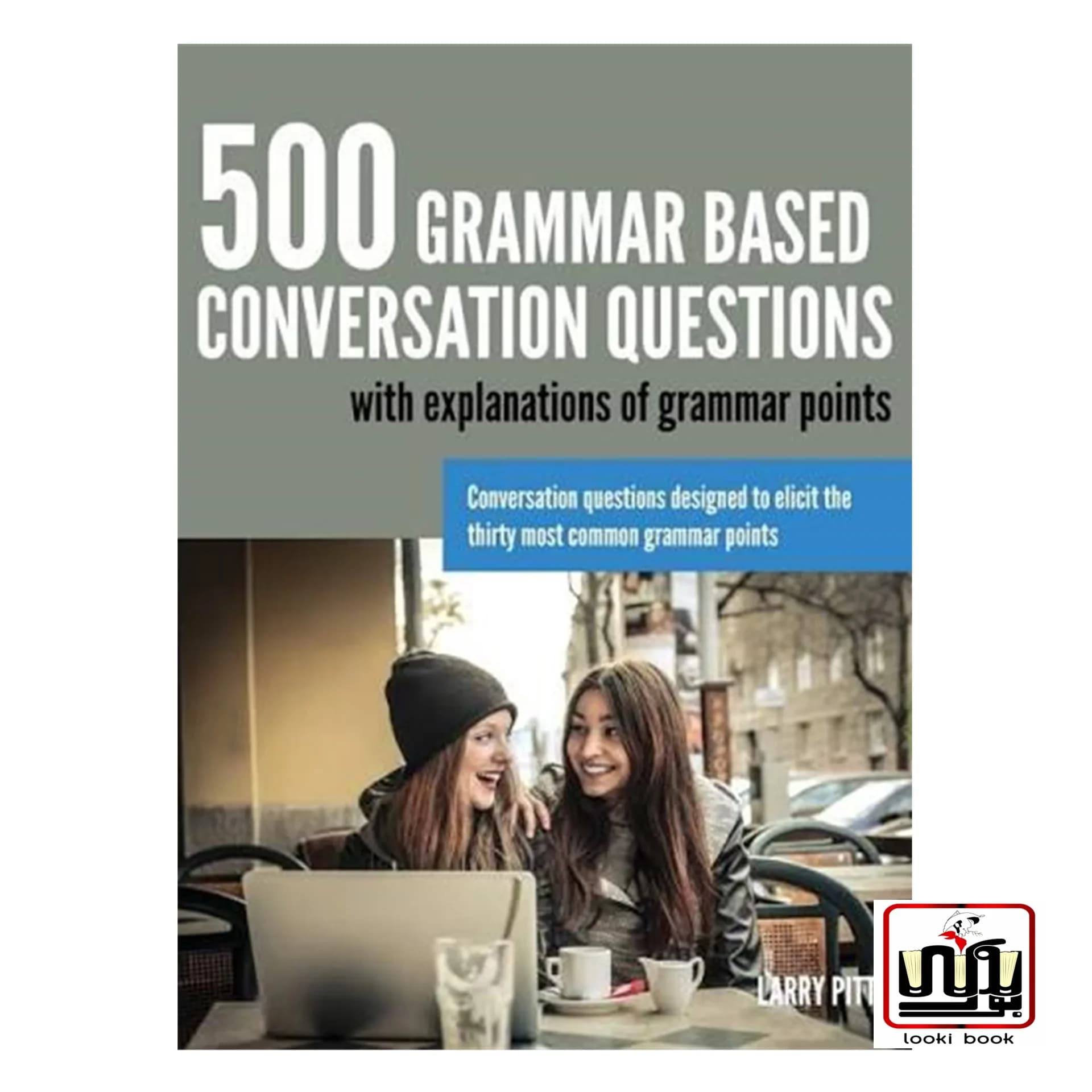 کتاب 500Grammar Based Conversation Questions