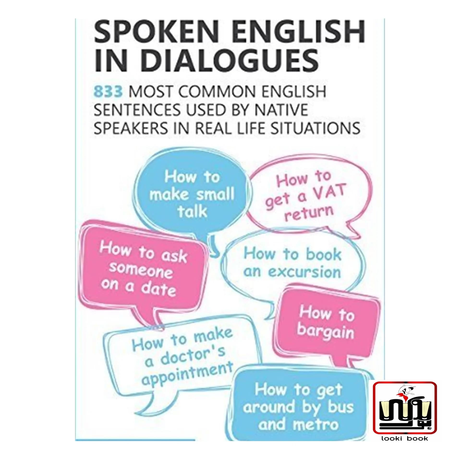 کتاب Spoken English in Dialogues 833 common English sentences used by native speakers in everyday life situations