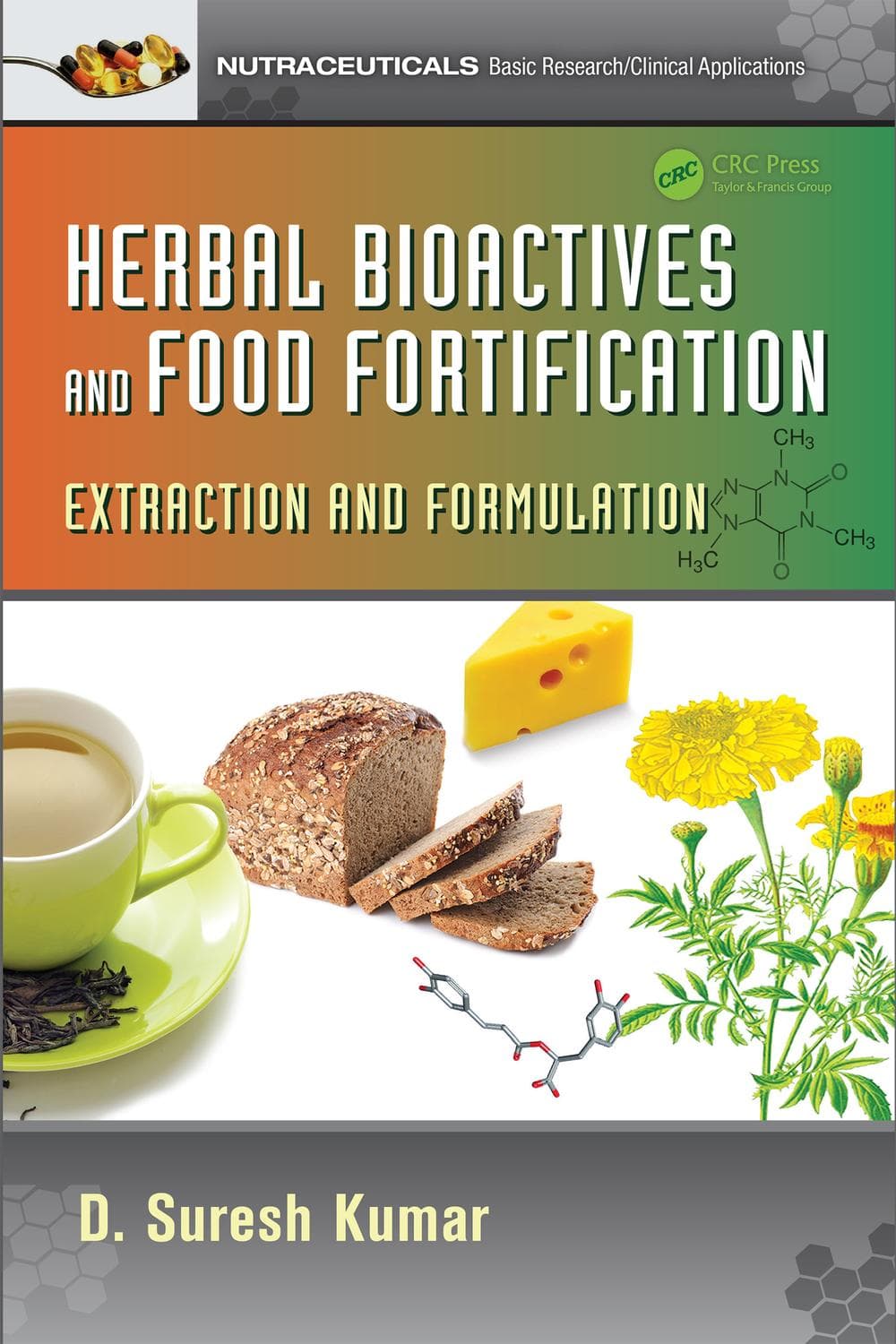 ترکیبات زیستفعال گیاهی و غنیسازی مواد غذایی ۲۰۱۵ <br> Herbal Bioactives and Food Fortification 2015