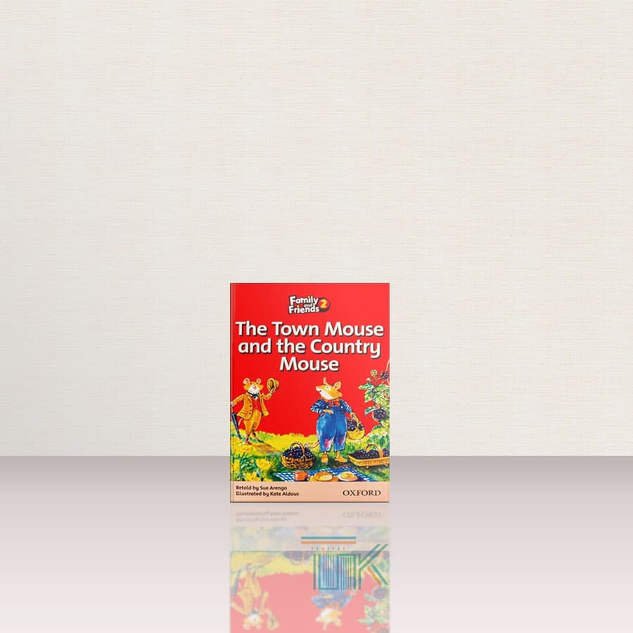 کتاب Family and Friends Readers 2 The Town Mouse and the Country Mouse | کتاب داستان انگلیسی فمیلی اند فرندز 2 موش شهری و موش روستایی