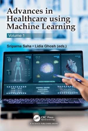 کتاب Advances in Healthcare using Machine Learning: Volume 1