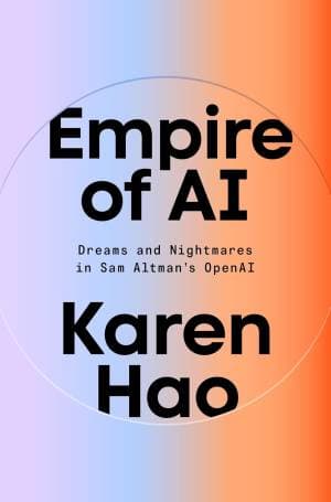 کتاب Empire of AI: Dreams and Nightmares in Sam Altman’s OpenAI