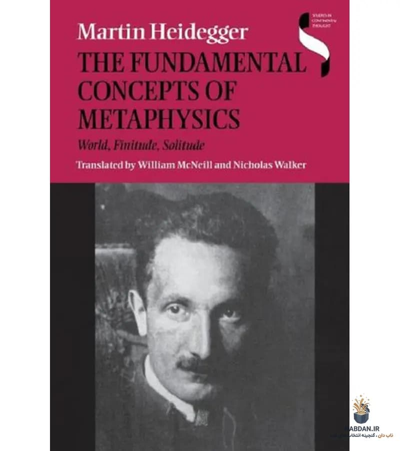 کتاب The Fundamental Concepts of Metaphysics (مفاهیم بنیادین مابعدالطبیعه) نسخه انگلیسی PDF | مارتین هایدگر