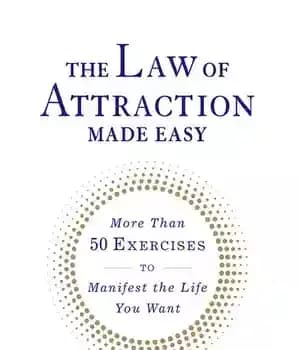 دانلود کتاب The Law of Attraction Made Easy: More Than 50 Exercises to Manifest the Life You Want – قانون…