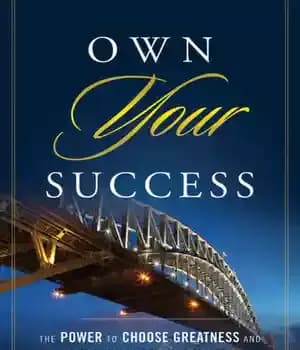 دانلود کتاب Own Your Success: The Power to Choose Greatness and Make Every Day Victorious – مالک موفقیت خود باشید:…