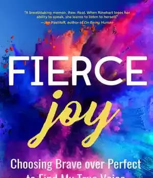 دانلود کتاب Fierce Joy: Choosing Brave over Perfect to Find My True Voice (Slow Down, Enjoy Life, Finding Your Self)…