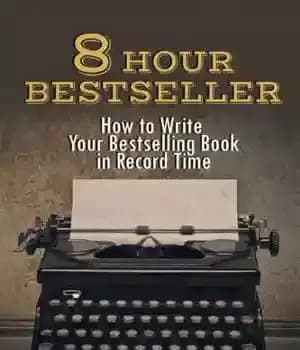 دانلود کتاب 8 Hour Bestseller: How to Write Your Bestselling Book in Record Time – 8 ساعت پرفروش: چگونه کتاب…