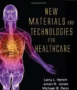 دانلود کتاب New Materials and Technologies For Healthcare – مواد و فناوری های جدید برای مراقبت های بهداشتی
