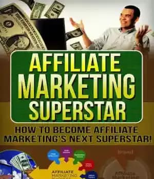 دانلود کتاب Affiliate Marketing: How To Become the Next Affiliate Marketing Superstar! – بازاریابی وابسته: چگونه به سوپراستار بازاریابی وابسته…