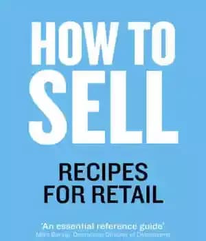دانلود کتاب How to Sell: Recipes for Retail – نحوه فروش: دستور العمل برای خرده فروشی