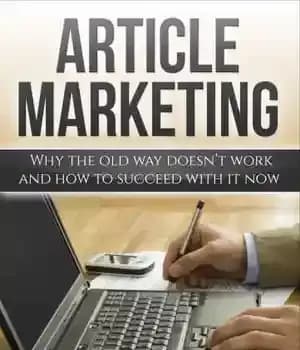 دانلود کتاب Article Marketing Why the Old way doesn’t work and how to succeed with it now – بازاریابی مقاله…
