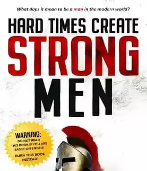 دانلود کتاب Hard Times Create Strong Men – روزهای سخت مردان قوی خلق می کنند