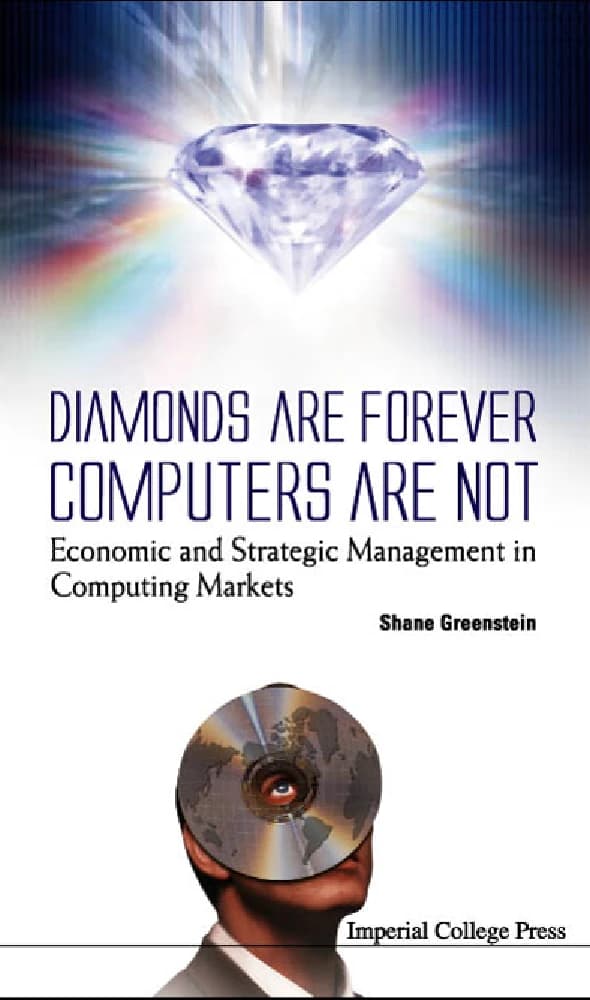کتاب Diamonds Are Forever, Computers Are Not: Economic and (الماس‌ها ابدی‌اند، کامپیوترها نه: اقتصادی و …) نسخه انگلیسی PDF | شین ام. گرین‌اشتاین