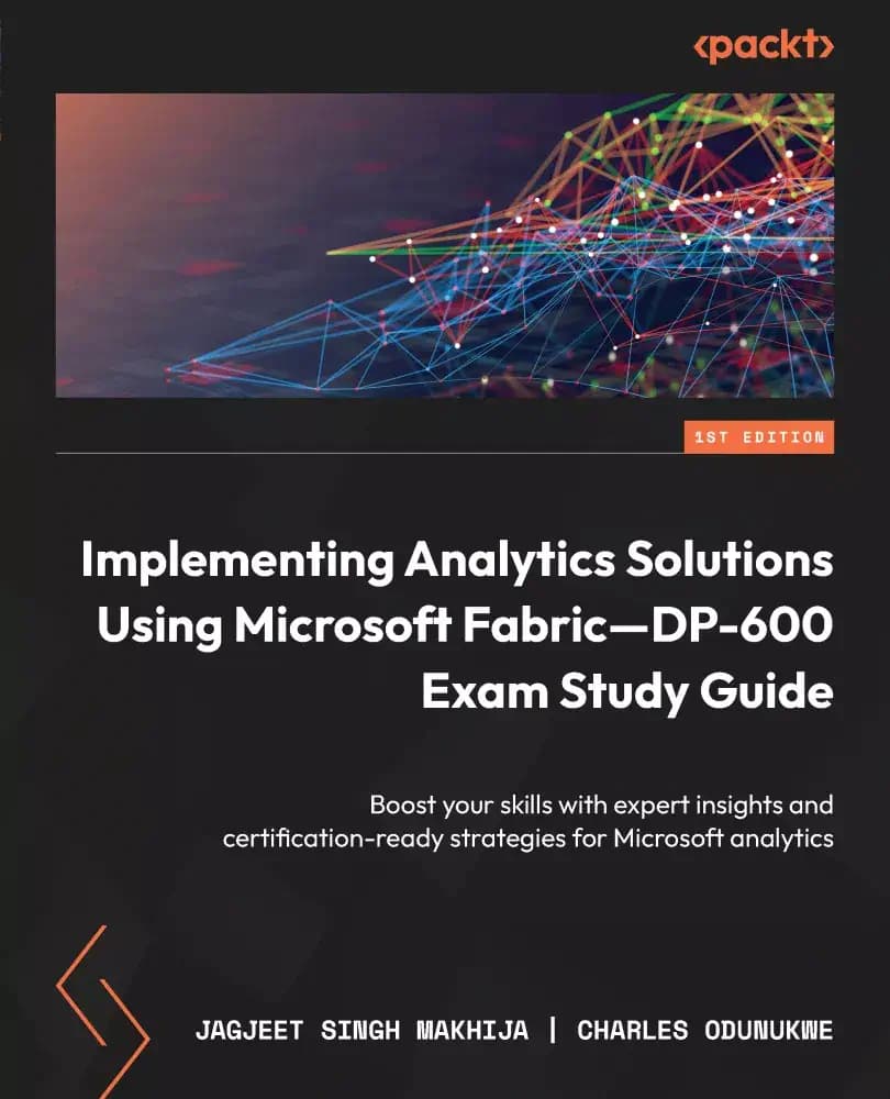 کتاب Implementing Analytics Solutions Using Microsoft Fabric—DP-600 Exam Study Guide