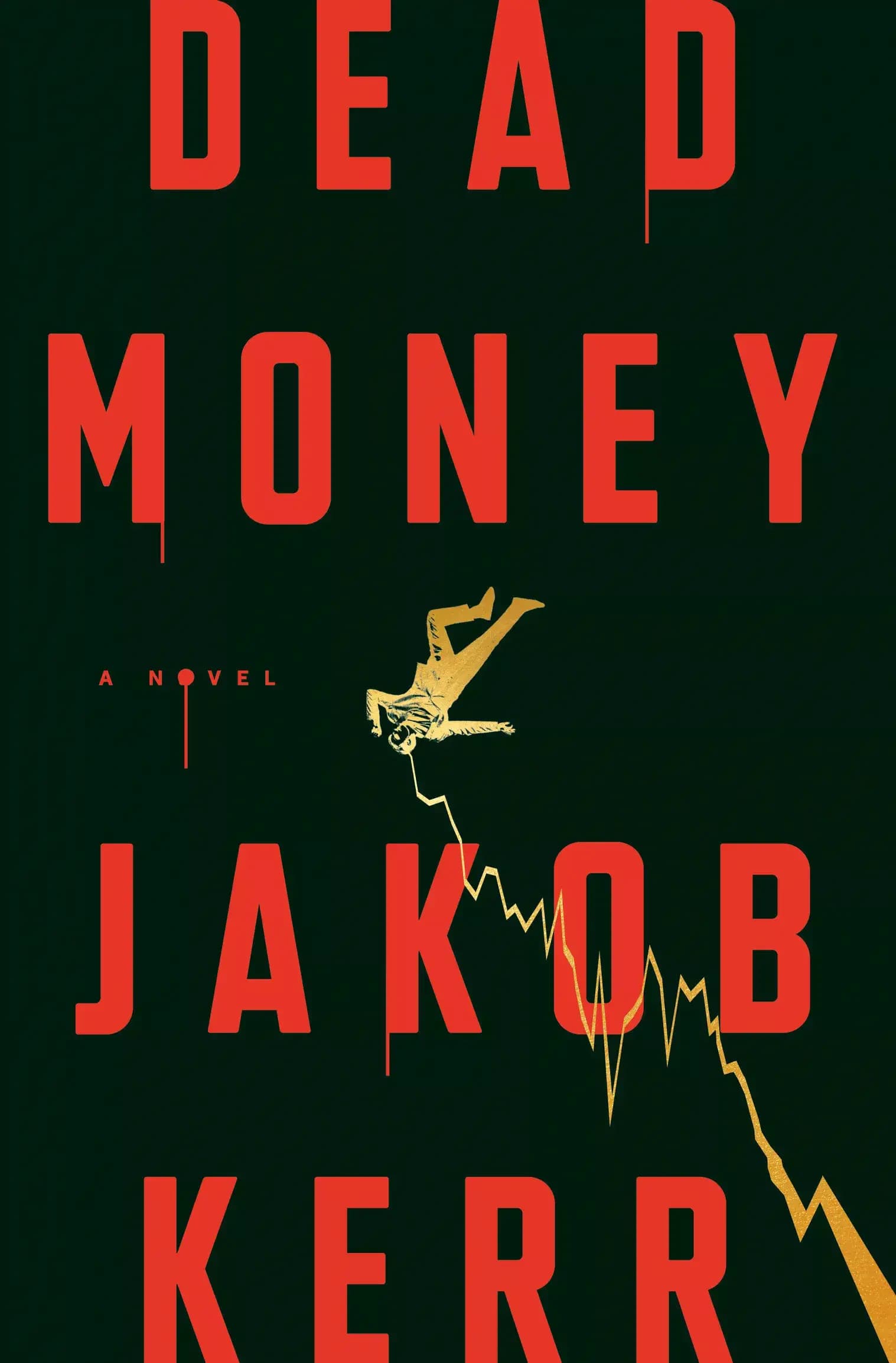 کتاب Dead Money: A Novel