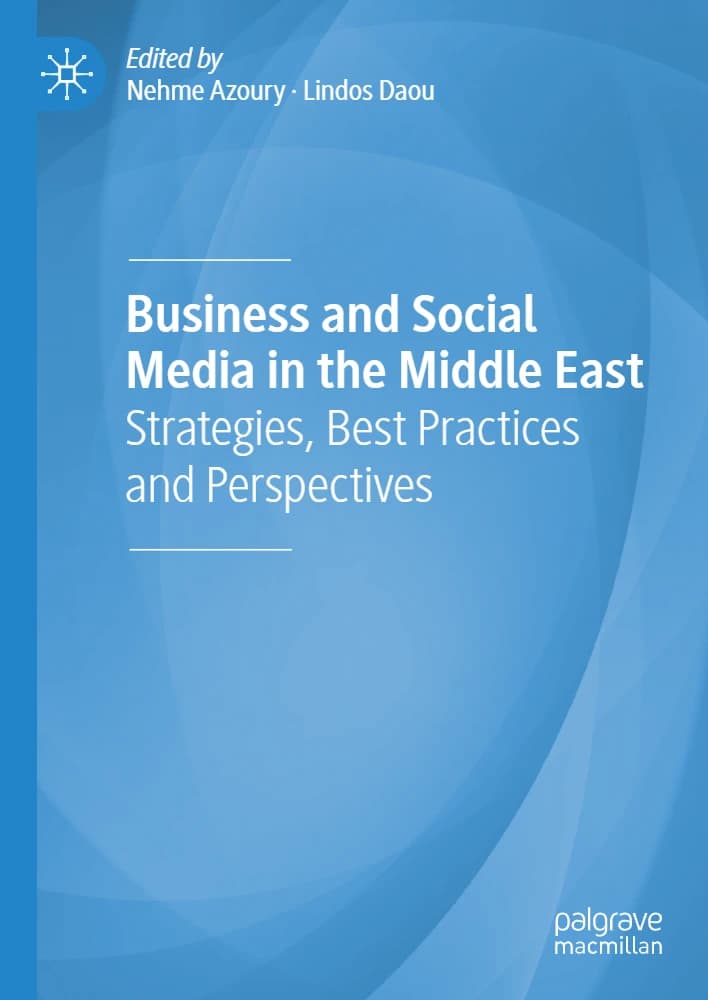 کتاب Business and Social Media in the Middle East: Strategies, (کسب‌وکار و رسانه‌های اجتماعی در خاورمیانه: راهبردها، …) نسخه انگلیسی PDF | نهمه آزوری و لیندوس داو