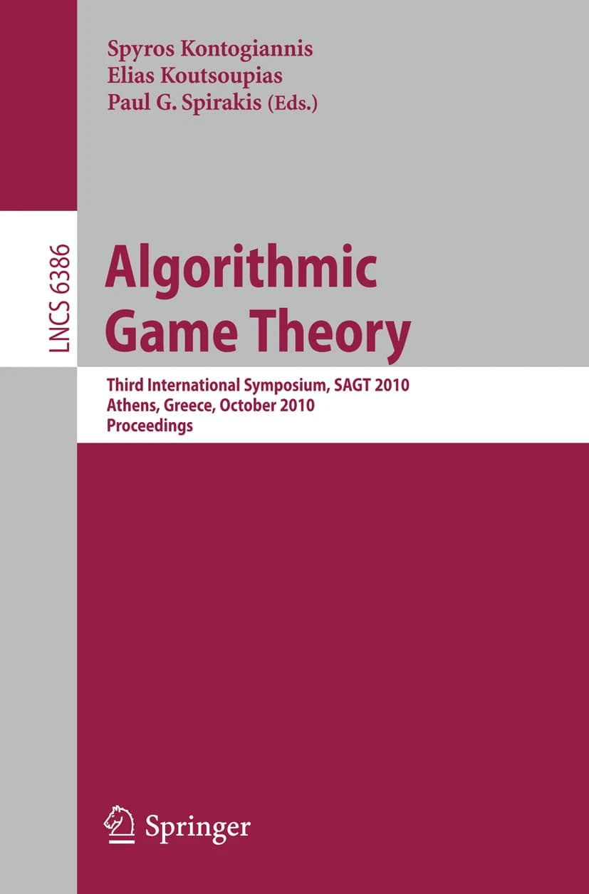 کتاب Algorithmic Game Theory: Third International Symposium, SAGT (نظریه بازی الگوریتمی: سومین سمپوزیوم بین‌المللی SAGT) نسخه انگلیسی PDF | پاول جی. اسپیرَکیس، الیاس کوتسوپیاس و اسپیروس کُنتوجیانیس