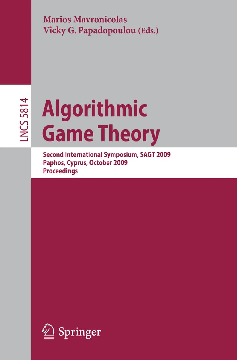 کتاب Algorithmic Game Theory: Second International Symposium (نظریه بازی الگوریتمی: دومین سمپوزیوم بین‌المللی) نسخه انگلیسی PDF | ماریوس ماورونیکولاس و ویکی جی.