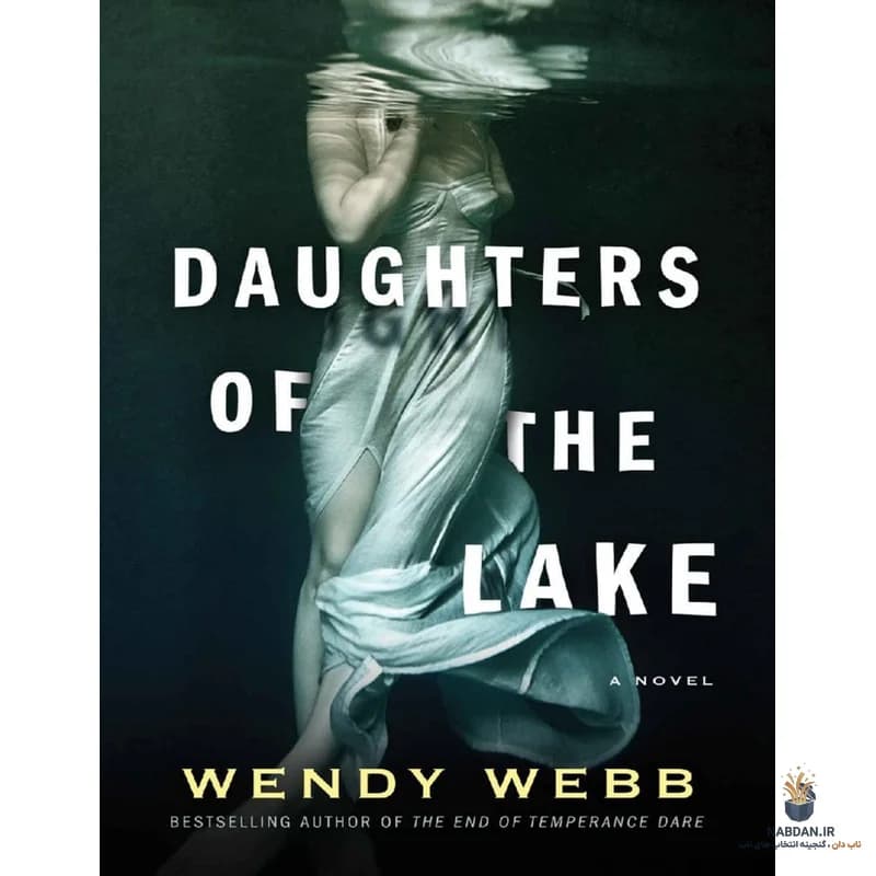 کتاب دختران دریاچه (Daughters of the Lake) نسخه انگلیسی PDF | وندی وب — تصویر ۲