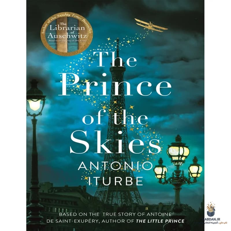 کتاب The Prince of the Skies (شاهزاده آسمان‌ها) نسخه انگلیسی PDF | آنتونیو ایتوربه — تصویر ۳