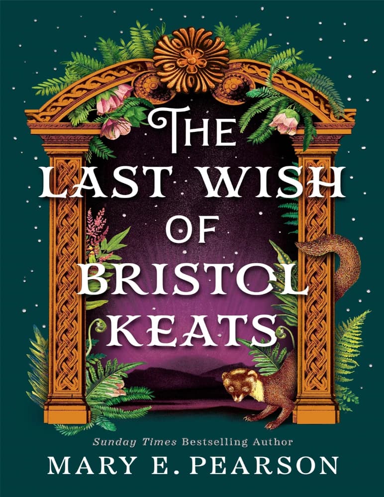 کتاب The Last Wish of Bristol Keats (آخرین آرزوی بریستول کیتس) نسخه انگلیسی PDF | مری ای. پیرسون — تصویر ۴