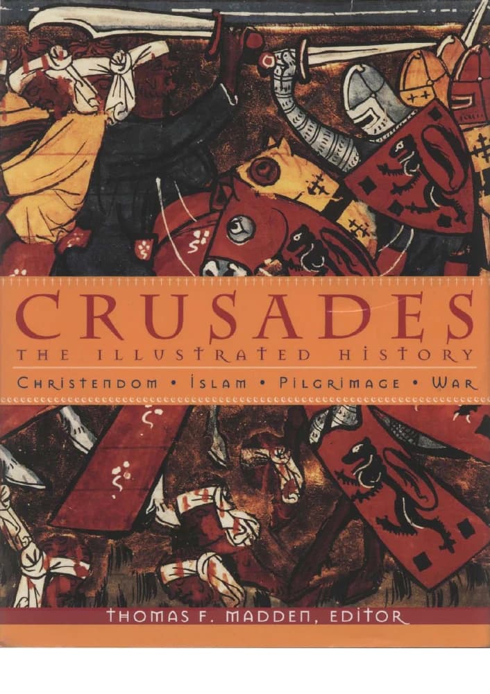 کتاب جنگهای صلیبی: تاریخ مصور (The Crusades: The Illustrated History) نسخه انگلیسی PDF | توماس اف. مدن