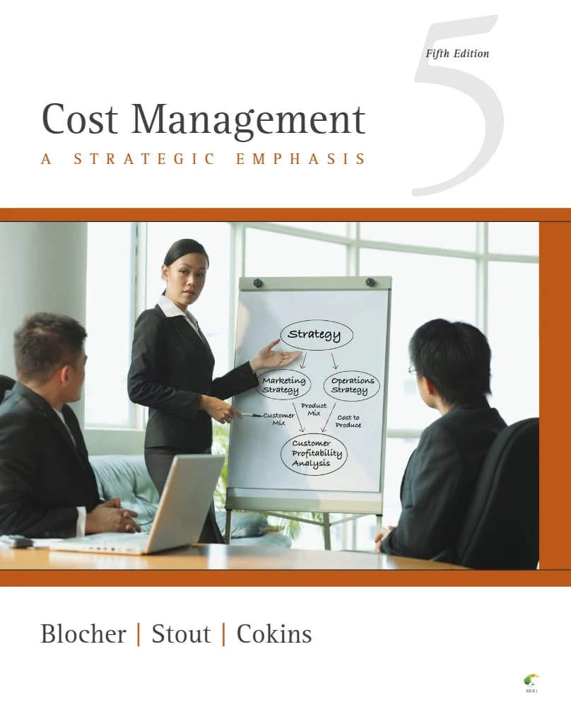 کتاب مدیریت هزینه با تاکید استراتژیک ([Cost Management: A Strategic Emphasis) اثر ادوارد بلوچر، دیوید استاوت و گری کوکینز ویرایش 5
