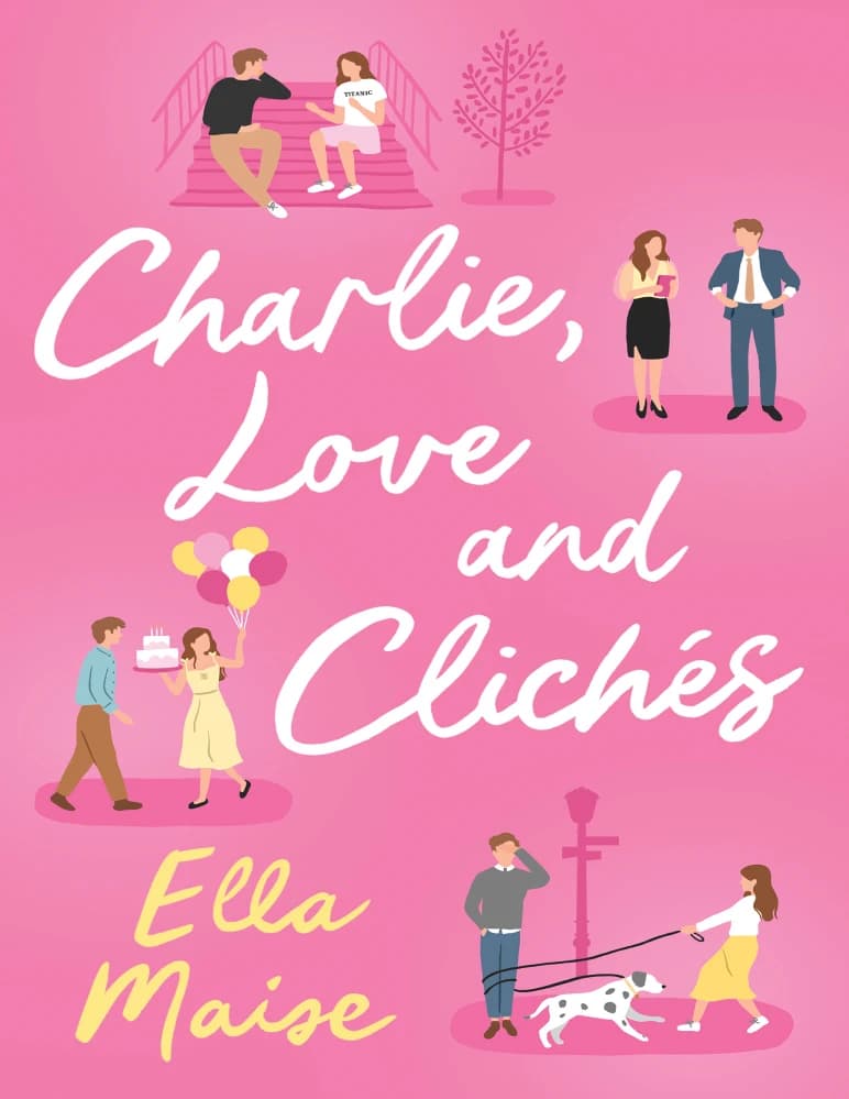 کتاب چارلی، عشق و کلیشه ها (Charlie, Love and Clichés) نسخه انگلیسی PDF | الا مایسه