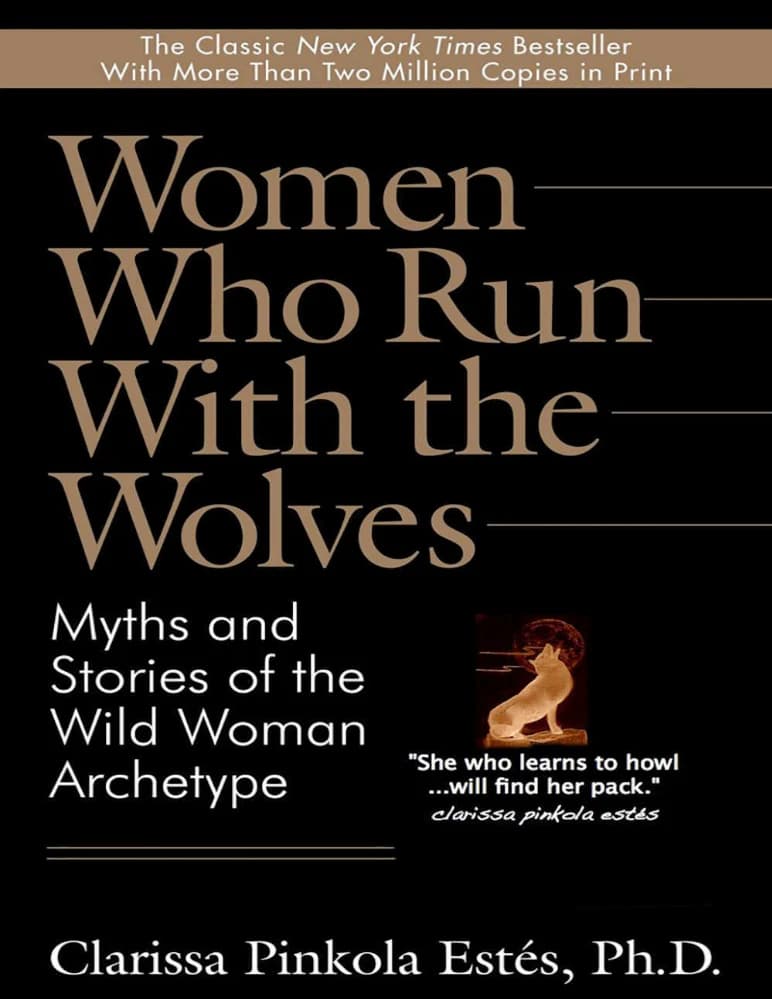 کتاب Women Who Run with the Wolves (زنانی که با گرگ‌ها می‌دوند) نسخه انگلیسی PDF | کلاریسا پینکولا استس