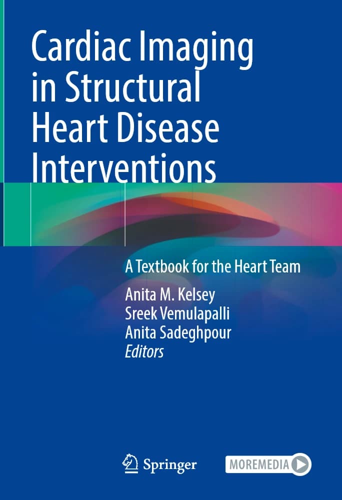 دانلود کتاب Cardiac Imaging in Structural Heart Disease Interventions: A Textbook (تصویربرداری قلبی در مداخلات بیماری‌های ساختاری قلب: یک کتاب درسی) نسخه انگلیسی PDF