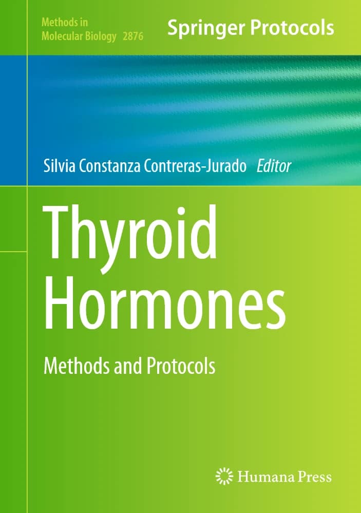 کتاب Thyroid Hormones – Methods and Protocols (Springer, 2025) (هورمون‌های تیروئید: روش‌ها و پروتکل‌ها) نسخه انگلیسی PDF | Springer