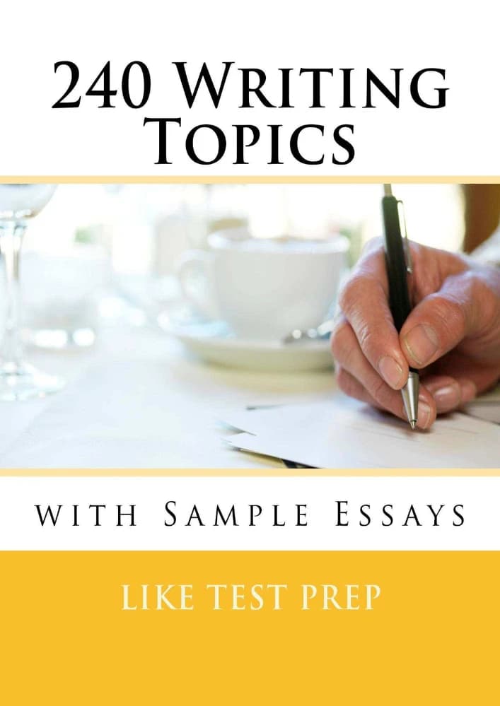 کتاب 240 Writing Topics with Sample Essays (۲۴۰ موضوع نگارش همراه با انشاهای نمونه) نسخه انگلیسی PDF | مجموعه لایک تست پرپ