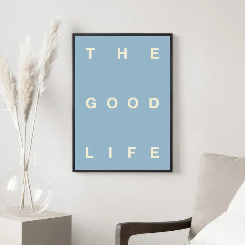 تابلو دکوراتیو نوشته The Good Life — تصویر ۲