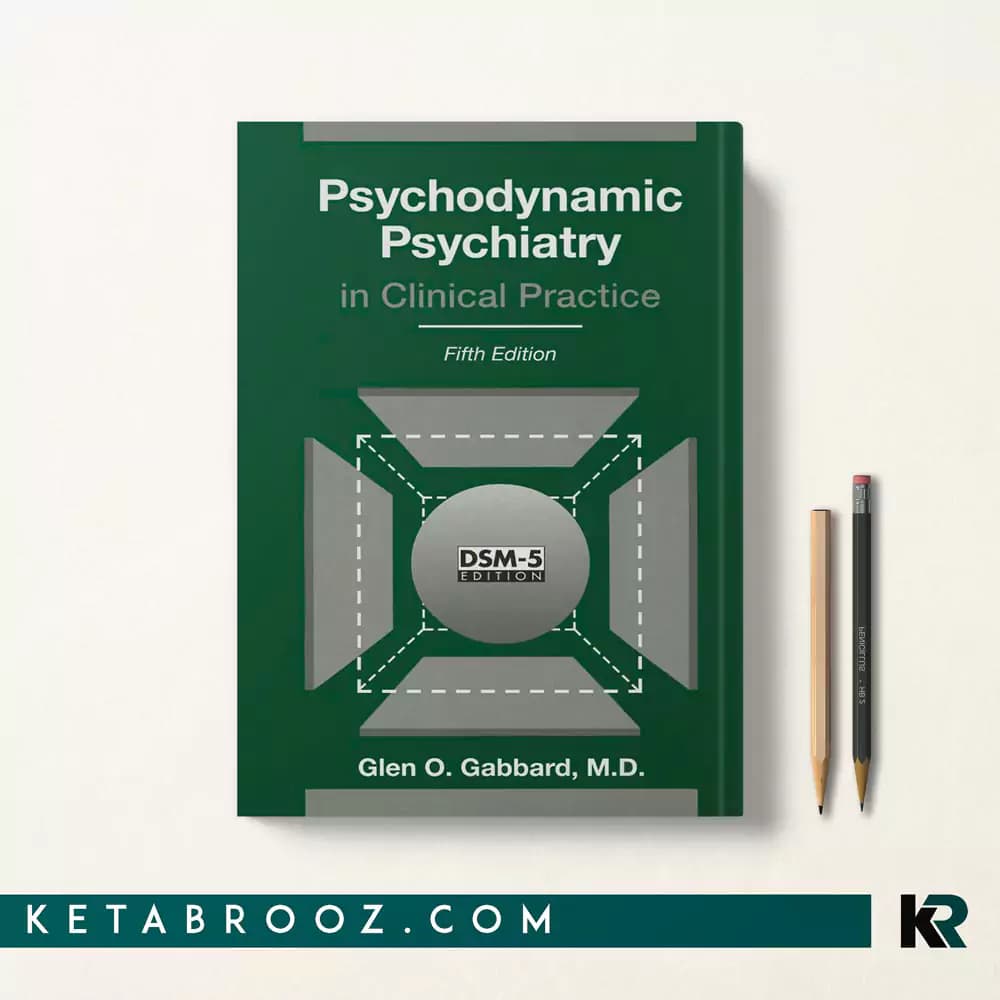 کتاب Psychodynamic Psychiatry in Clinical Practice