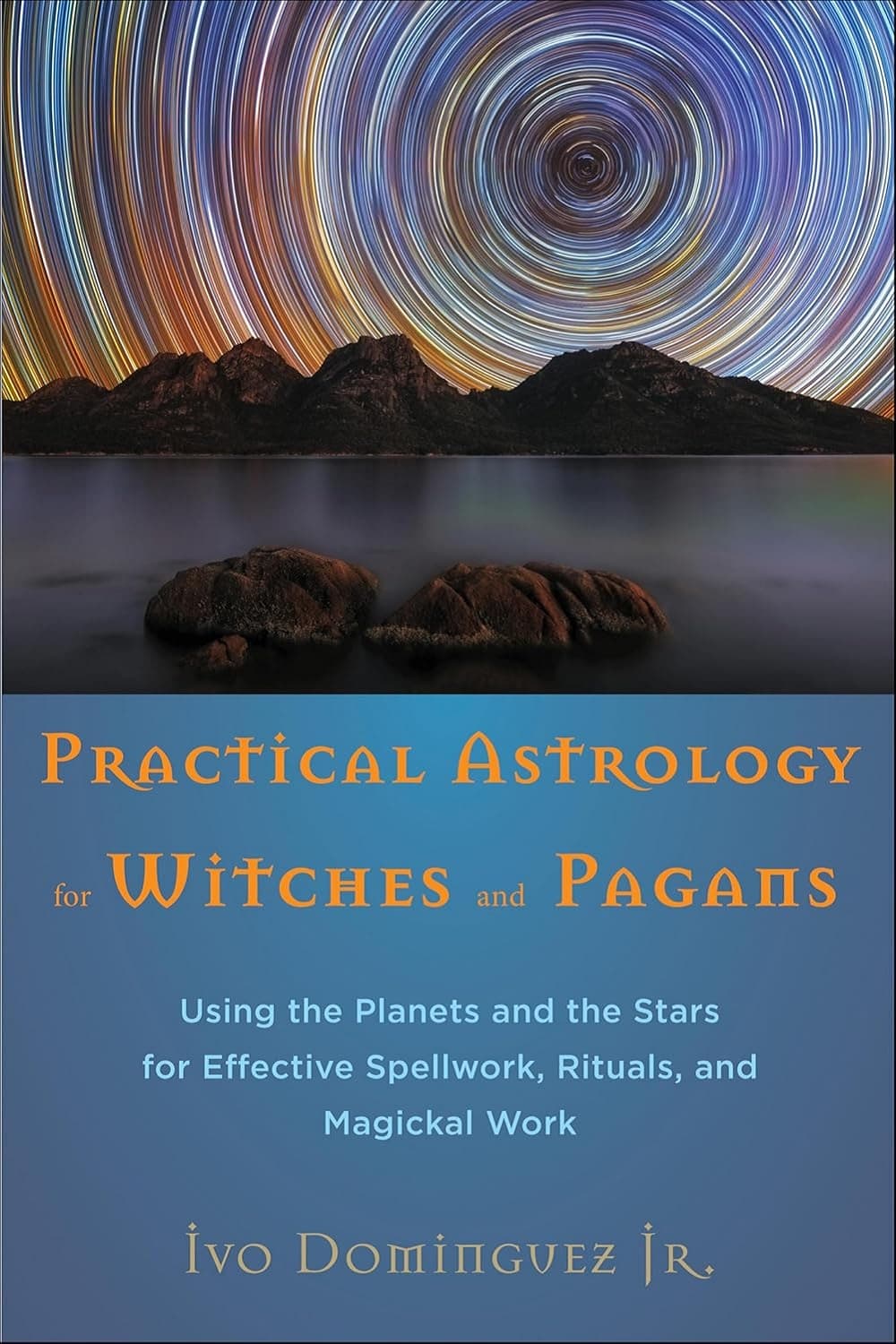 کتاب Practical Astrology for Witches and Pagans اثر Ivo Dominguez Jr | نسخه انگلیسی