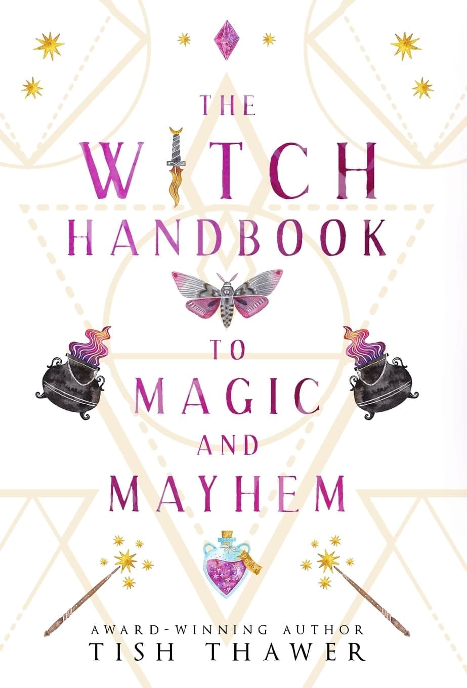 کتاب The Witch Handbook to Magic and Mayhem (Stolen Spells Book 1) اثر Tish Thawer | نسخه انگلیسی
