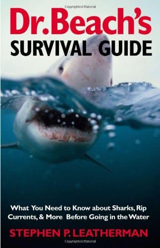 کتاب Dr. Beach’s Survival Guide: What You Need to Know about Sharks, Rip Currents, and More Before Going in the Water نسخه کامل