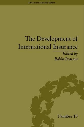 کتاب The Development of International Insurance (Financial History, 15) نسخه کامل
