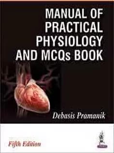 دانلود کتاب Manual of Practical Physiology and MCQs Book